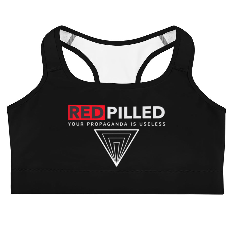 Red Pilled - Your Propaganda Is Useless Custom Sports bra