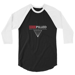 Red Pilled - Your Propaganda Is Useless - 3/4 sleeve raglan shirt