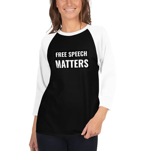 Free Speech Matters Custom 3/4 sleeve raglan shirt