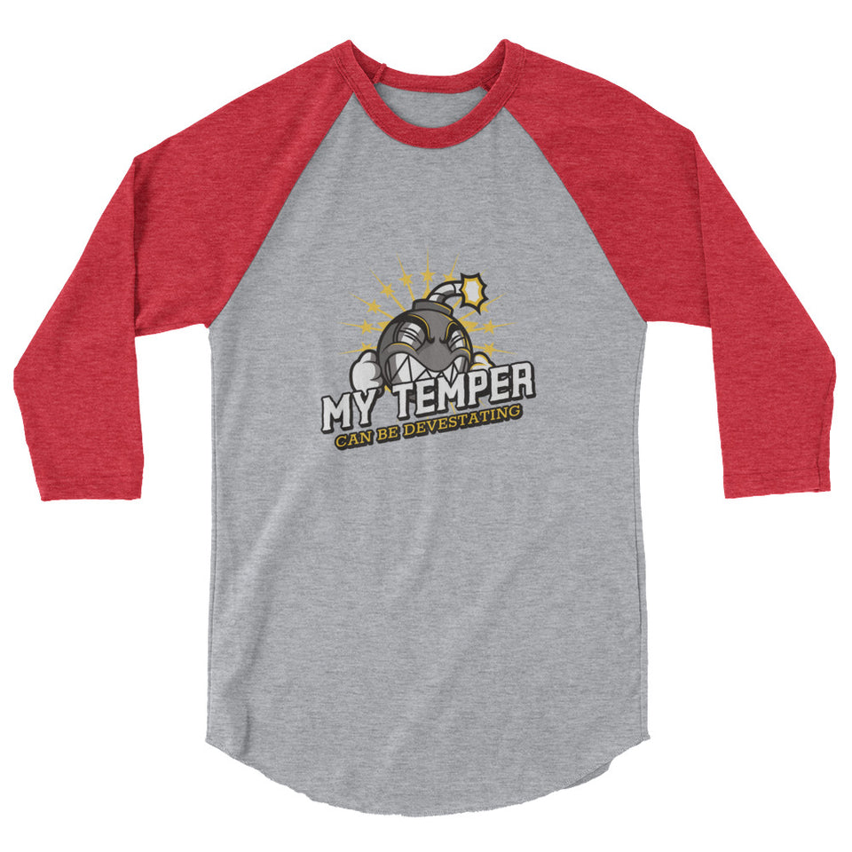 My Temper Can Be Devastating - Time Bomb Graphic Custom 3/4 sleeve raglan shirt