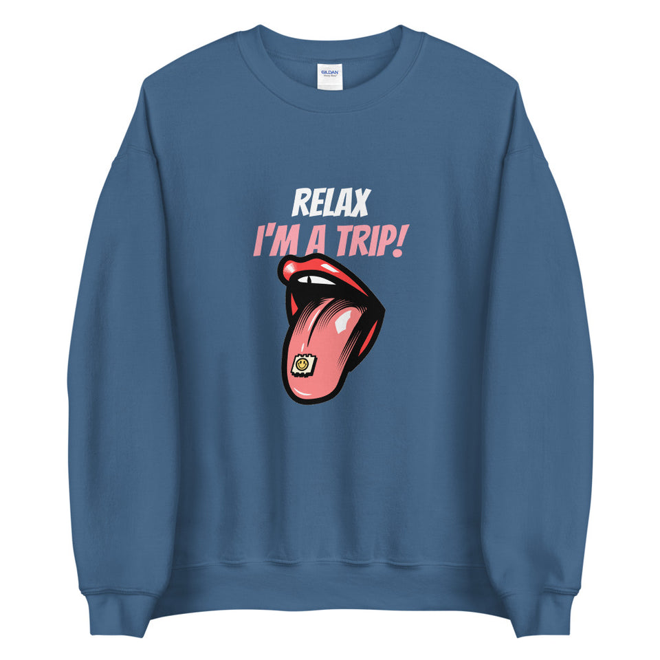 Relax I'm A Trip - Acid Tongue Graphic Custom Unisex Sweatshirt