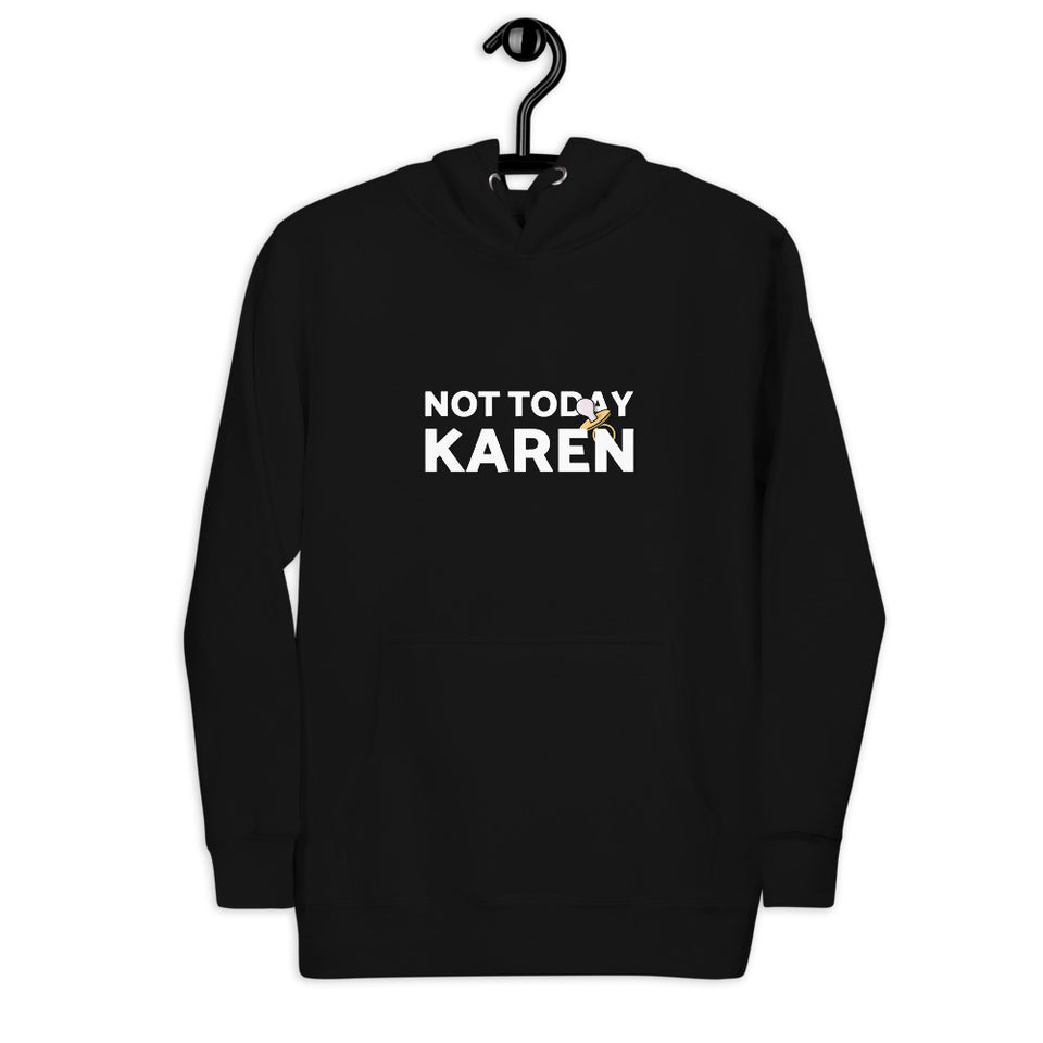 Not Today Karen Pacifier Logo Unisex Hoodie