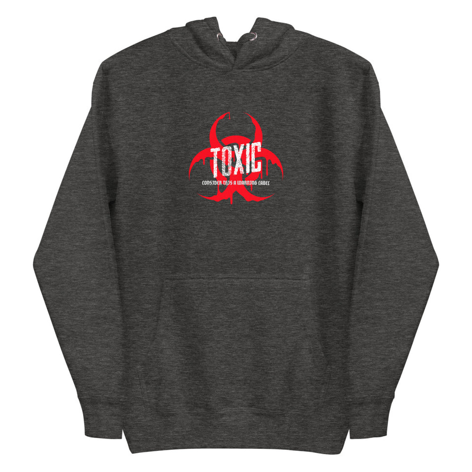Toxic - Consider This A Warning Label Custom Unisex Hoodie