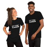 Not Today Karen Pacifier Logo Short-Sleeve Unisex T-Shirt