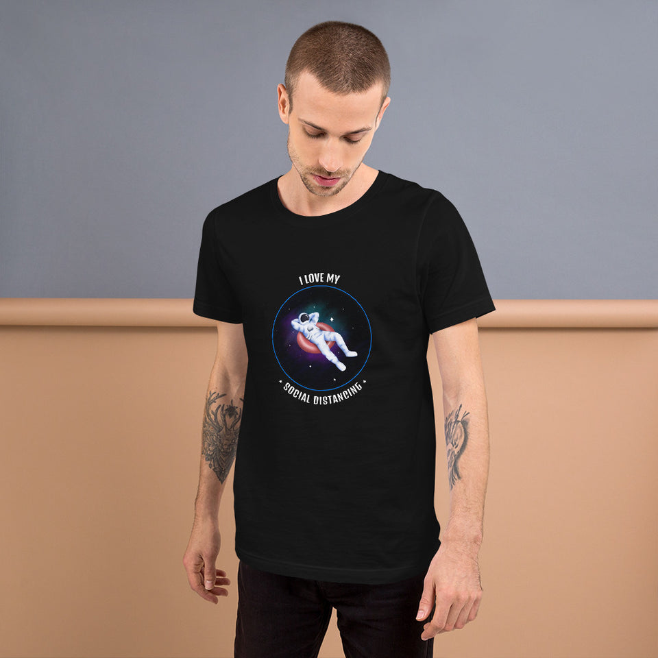 I Love My Social Distancing Space Floating Short-Sleeve Unisex T-Shirt