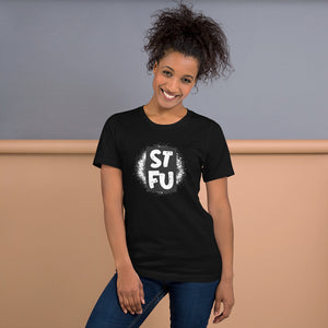 STFU Splatter Paint Custom Short-Sleeve Unisex T-Shirt