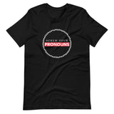 Screw Your Pronouns Custom Short-Sleeve Unisex T-Shirt
