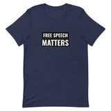 Free Speech Matters Short-Sleeve Unisex T-Shirt