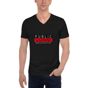 Warning - Born With No Filter Custom Unisex Short Sleeve V-Neck T-Shirt