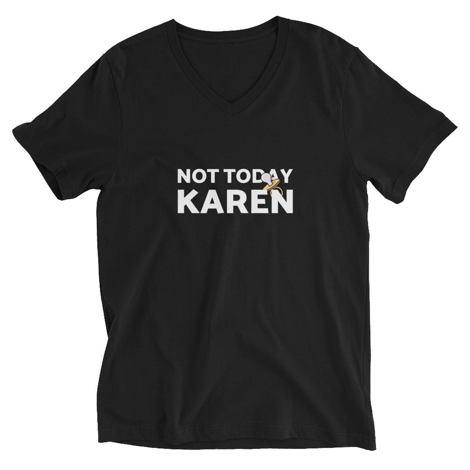 Not Today Karen - Pacifier Logo Custom Unisex Short Sleeve V-Neck T-Shirt