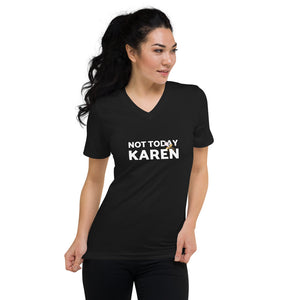 Not Today Karen - Pacifier Logo Custom Unisex Short Sleeve V-Neck T-Shirt