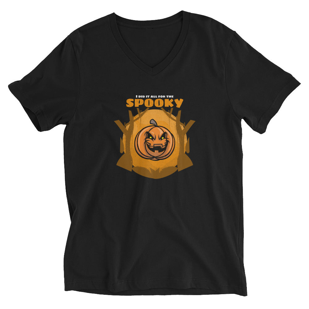 I Did It All For The Spooky Funny Halloween Jack-O-Lantern Unisex Short Sleeve V-Neck T-Shirt