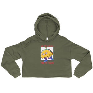 Funny Taco Crop Hoodie - No To Drugs, Yes To Tacos