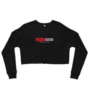 Spiritual Custom Crop Sweatshirt - Love God, Not Religion