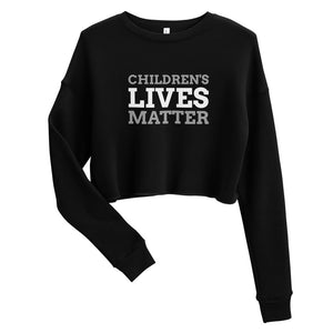 Save The Children Clothing Custom Crop Sweatshirt - Children's Lives Matter