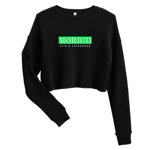 Morbid - It's A Lifestyle Custom Crop Sweatshirt