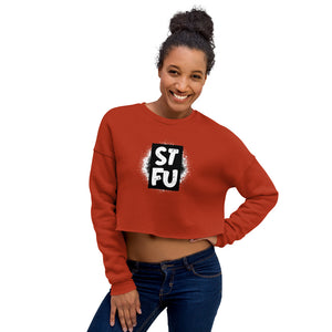 STFU Splatter Paint Custom Crop Sweatshirt
