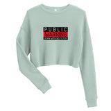 Warning Label Clothing Custom Crop Sweatshirt