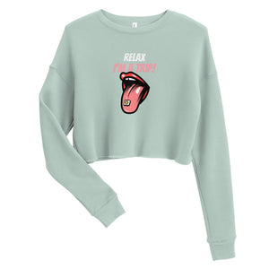 Relax - I'm A Trip LSD Clothing Custom Crop Sweatshirt